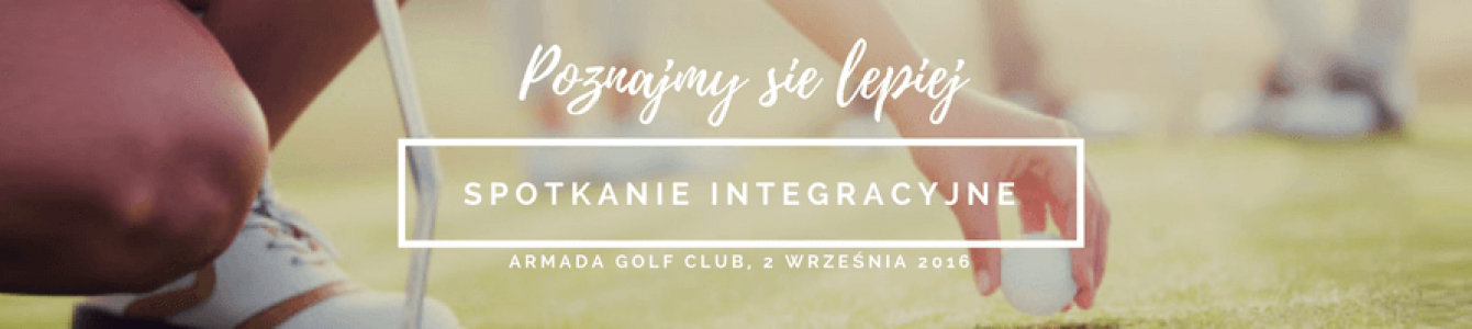 Spotkanie integracyjne Armada Golf Club