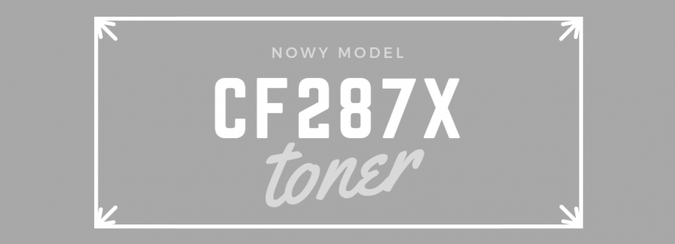 Nowość toner CF287X