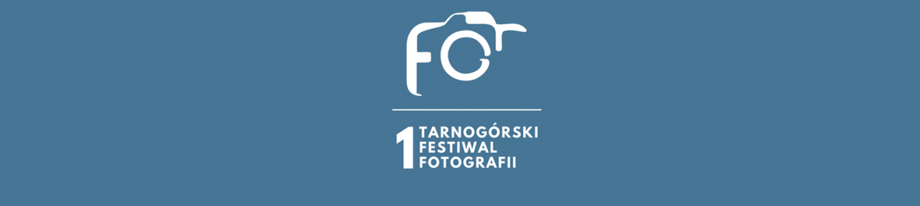 Wspieramy Tarnogórski Festiwal Fotografii
